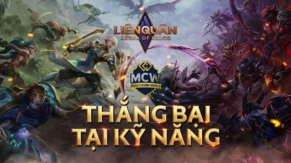Ưu điểm khi cá cược Liên Quân tại MCW