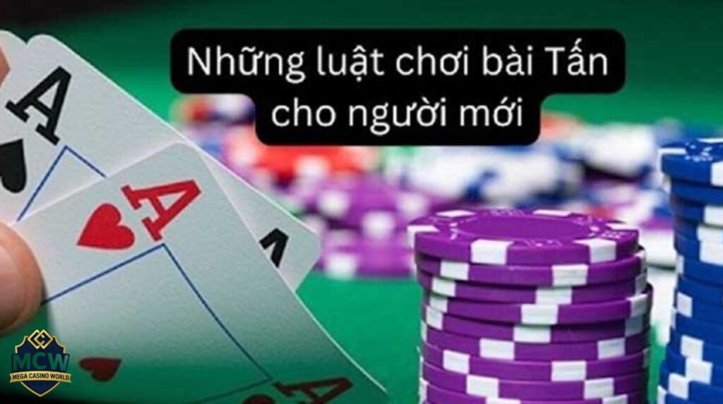 Cách Chơi Bài Tấn