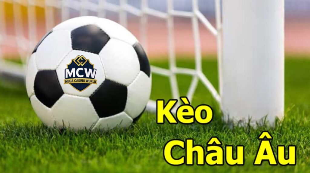 Kèo Châu Âu